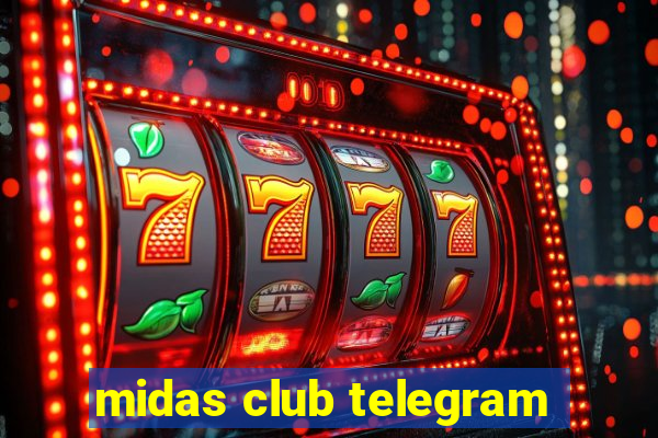 midas club telegram